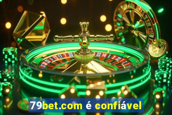 79bet.com é confiável